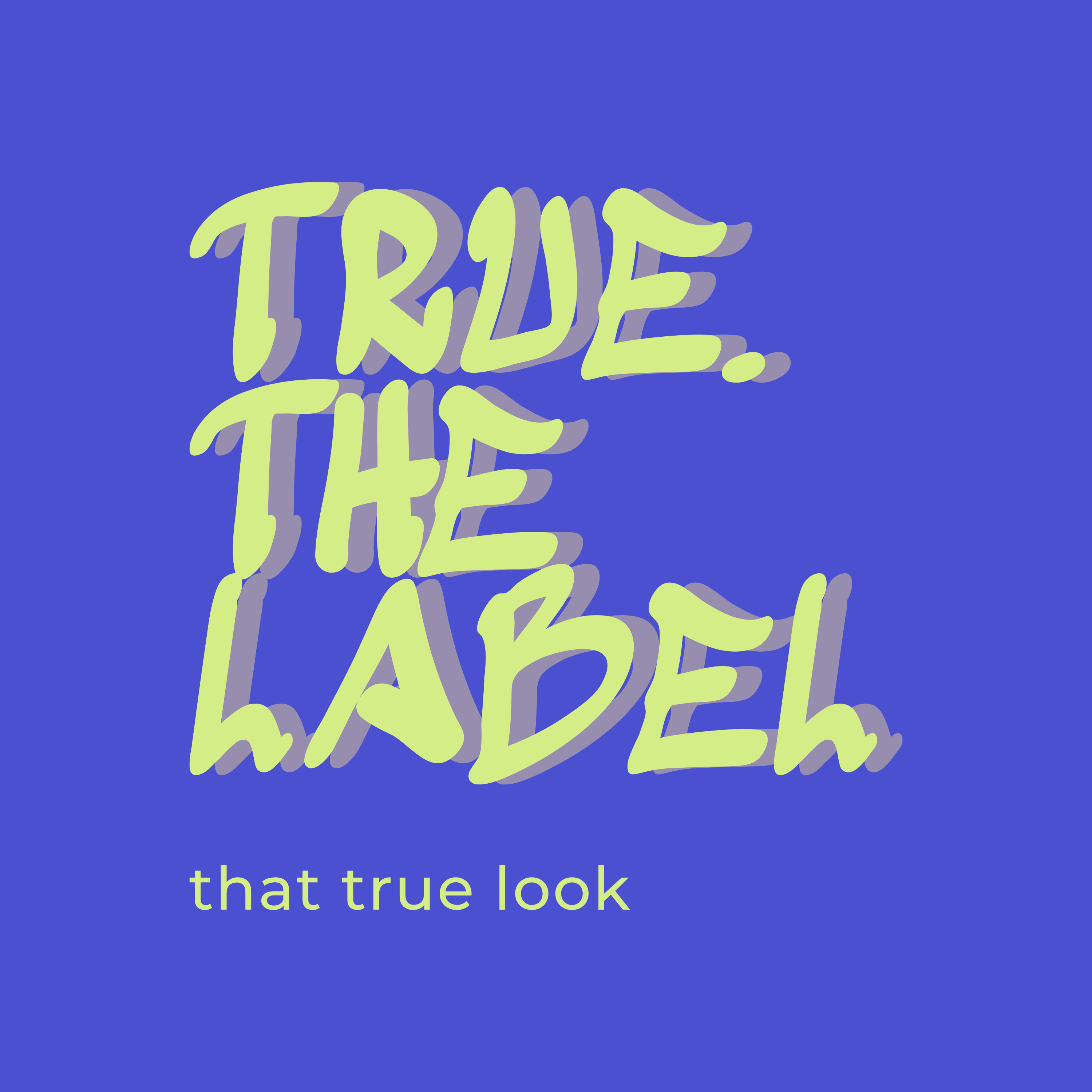 True. the Label