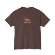True Statement Unisex T-shirt