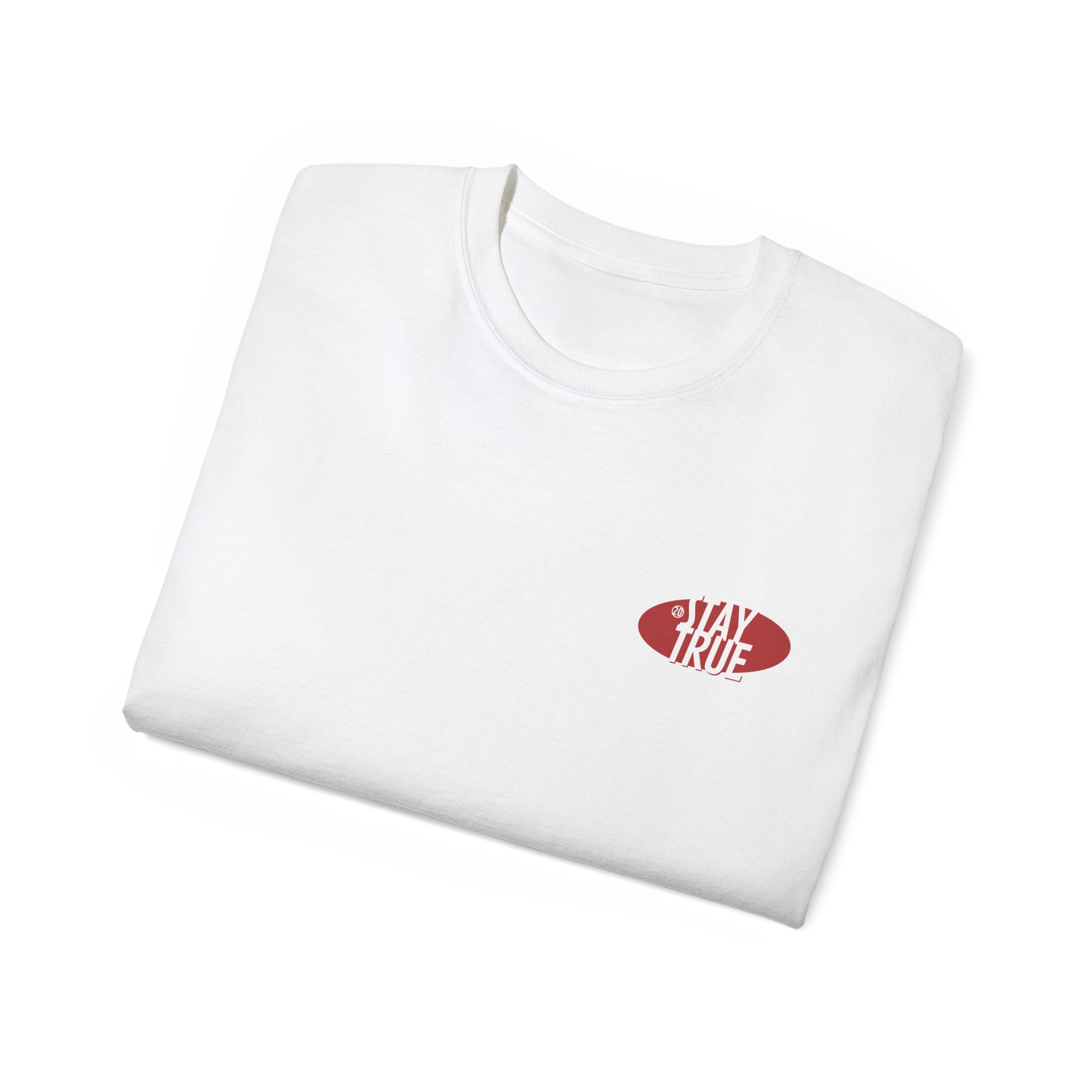 Stay True. Unisex Classic Fit Ultra Cotton Tee