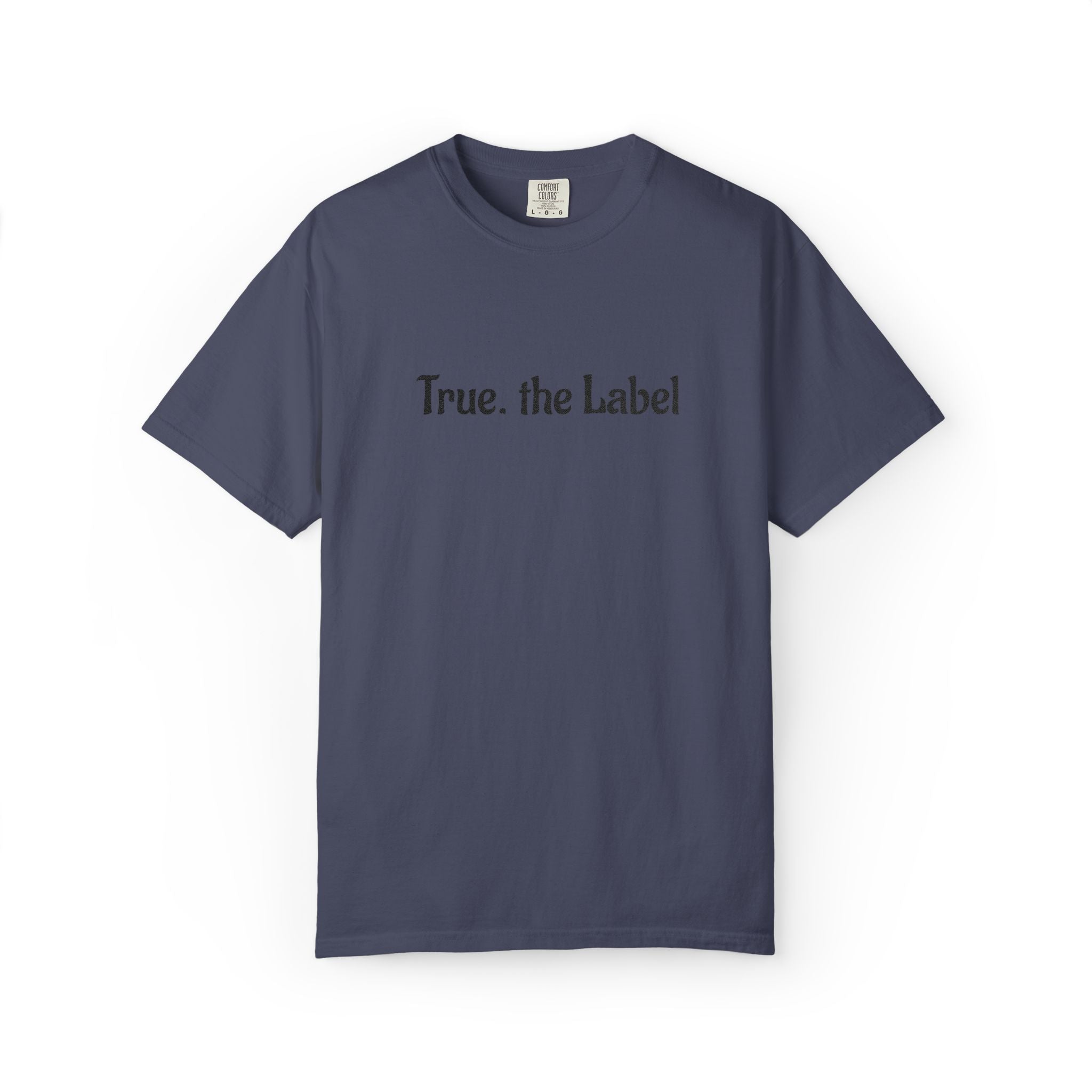 True the Label Garment-Dyed T-shirt