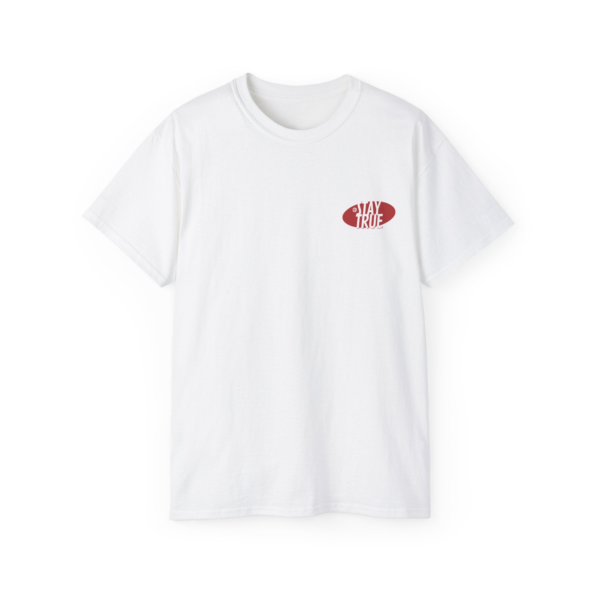 Stay True. Unisex Classic Fit Ultra Cotton Tee